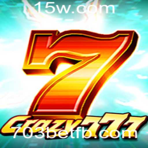 Descubra o Fascinante Mundo de Crazy777 com 703bet